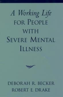 A Working Life for People with Severe Mental Illness