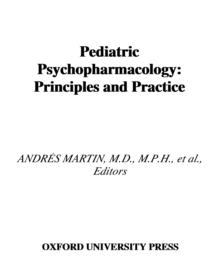 Pediatric Psychopharmacology : Principles and Practice