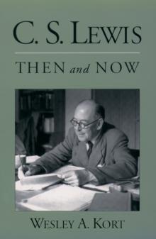 C.S. Lewis Then and Now