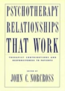 Psychotherapy Relationships that Work : Therapist Contributions and Responsiveness to Patients