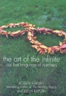 The Art of the Infinite : The Pleasures of Mathematics