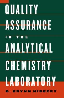 Quality Assurance in the Analytical Chemistry Laboratory