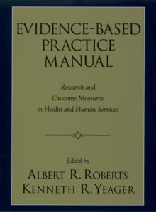 Evidence-Based Practice Manual : Research and Outcome Measures in Health and Human Services