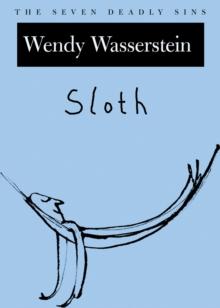 Sloth : The Seven Deadly Sins