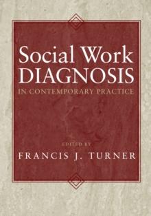 Social Work Diagnosis in Contemporary Practice