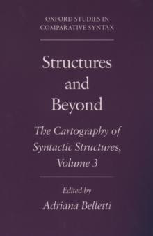 Structures and Beyond : The Cartography of Syntactic Structures, Volume 3