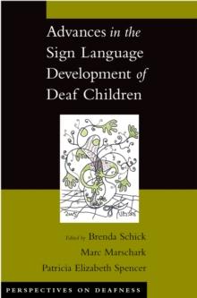 Advances in the Sign Language Development of Deaf Children