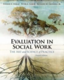 Evaluation in Social Work : The Art and Science of Practice