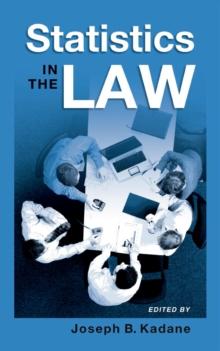 Statistics in the Law : A Practitioner's Guide, Cases, and Materials