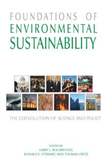 Foundations of Environmental Sustainability : The Coevolution of Science and Policy