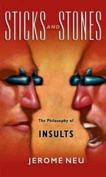 Sticks and Stones : The Philosophy of Insults