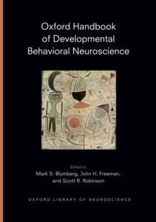 Oxford Handbook of Developmental Behavioral Neuroscience