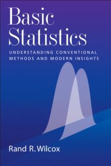 Basic Statistics : Understanding Conventional Methods and Modern Insights