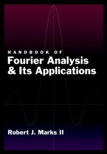 Handbook of Fourier Analysis & Its Applications