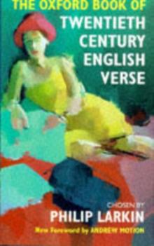 The Oxford Book of Twentieth Century English Verse