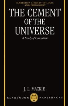 The Cement of the Universe : A Study of Causation