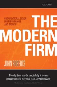 The Modern Firm : Organizational Design for Performance and Growth