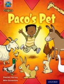 Project X Origins: Red Book Band, Oxford Level 2: Pets: Paco's Pet