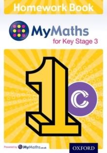 Mymaths : For Key Stage 3: Homework Book 1c