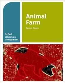 Oxford Literature Companions: Animal Farm