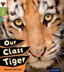 Oxford Reading Tree inFact: Level 7: Our Class Tiger