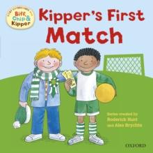 First Experiences with Biff, Chip and Kipper: At the Match