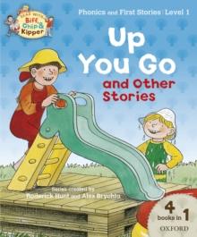 Read with Biff, Chip and Kipper Phonics & First Stories: Level 1: Up You Go and Other Stories