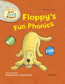 Read with Biff, Chip and Kipper Phonics: Level 1: Floppy's Fun Phonics