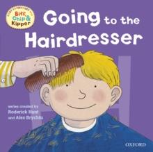 First Experiences with Biff, Chip and Kipper: Going to the Hairdresser