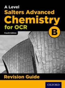 OCR A Level Salters' Advanced Chemistry Revision Guide