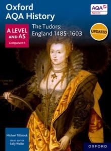 Oxford AQA History for A Level: The Tudors: England 1485-1603