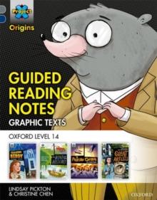 Project X Origins Graphic Texts: Grey Book Band, Oxford Level 14: Guided Reading Notes