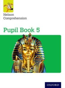 Nelson Comprehension: Year 5/Primary 6: Pupil Book 5