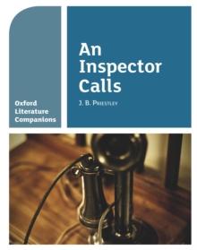 Oxford Literature Companions: An Inspector Calls