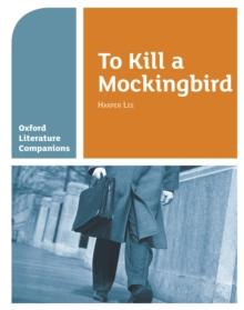 Oxford Literature Companions: To Kill a Mockingbird