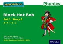 Read Write Inc. Phonics: Black Hat Bob (Green Set 1 Storybook 5)