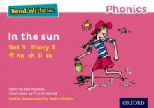 Read Write Inc. Phonics: In the Sun (Pink Set 3 Storybook 3)