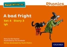 Read Write Inc. Phonics: A Bad Fright (Orange Set 4 Storybook 3)