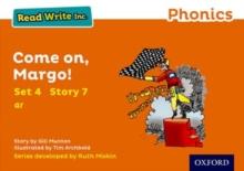 Read Write Inc. Phonics: Come On, Margo! (Orange Set 4 Storybook 7)