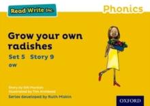 Read Write Inc. Phonics: Grow Your Own Radishes (Yellow Set 5 Storybook 9)