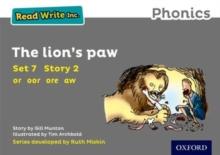 Read Write Inc. Phonics: The Lion's Paw (Grey Set 7 Storybook 2)