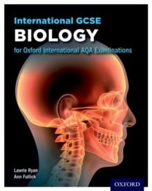 Oxford International AQA Examinations: International GCSE Biology