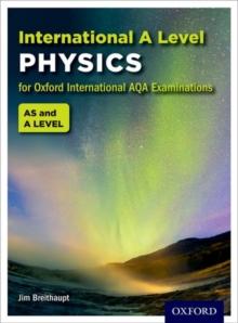 Oxford International AQA Examinations: International A Level Physics