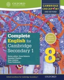 Complete English for Cambridge Lower Secondary 1: Stage 8 : Cambridge Checkpoint and beyond