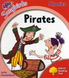 Oxford Reading Tree: Level 4: More Songbirds Phonics : Pirates