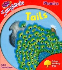 Oxford Reading Tree: Level 4: More Songbirds Phonics : Tails