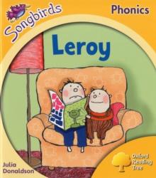 Oxford Reading Tree Songbirds Phonics: Level 5: Leroy