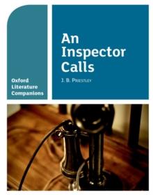 Oxford Literature Companions: An Inspector Calls