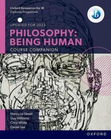 Oxford IB Diploma Programme: Philosophy: Being Human Course Book