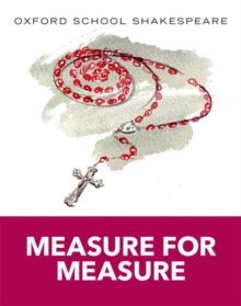 Oxford School Shakespeare: Measure For Measure